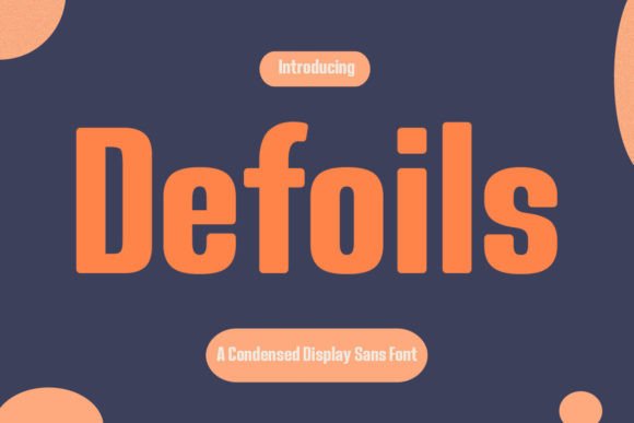 Defoils Font: Elegant and Practical