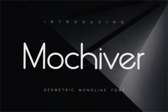 Mochiver: A Stylish Font for Business
