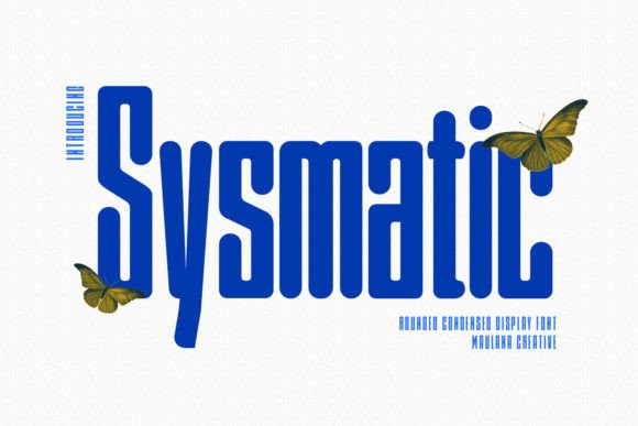 Sysmatic: A Creative Font for Makers