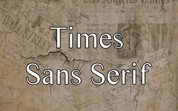 Times Sans Serif: A Font for Digital Design